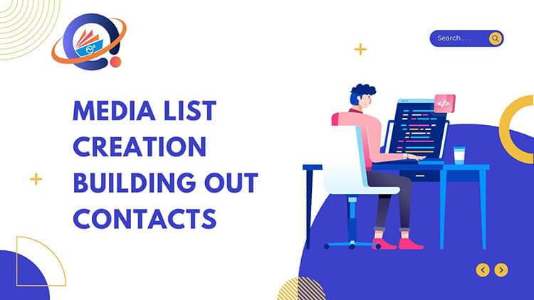 Media List Creation Building out contacts